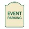 Signmission Designer Series Sign Event Parking, Tan & Green Heavy-Gauge Aluminum Sign, 24" x 18", TG-1824-24061 A-DES-TG-1824-24061 - alternate 1